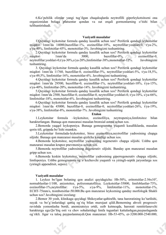 kamqonlik uchun xos? 6.bemorda oshqozon rezektsiyasidan 3 yildan so’ng yaqqol kamqonlik belgilari ko’rindi. qon analizi quyidagicha: eritrotsitlar-2.300.000 (1mm3 qonda), hb-55.2%, rk-1.2. bemorda qanday kamqonlik rivojlangan? etalon 1.bemorda temir yetishmasligi kamqonligi, bunga rang ko’rsatkichining gipoxromliligi va degenerativ qon manzarasi guvoxlik beradi. 2.bemorda oshqozon raki fonida rivojlanuvchi pernitsioz sifat kamqonlik desa bo’ladi. 3.bemorda kechki xloroz. bunga gemoglobinning va rang ko’rsatkichining pasayganini ko’rsatuvchi qonning analizi va kasallik anamnezi guvoxlik bermoqda. 4.bemorda qon manzarasiga qarab b12(foli) yetishmaslik kamqonligi desa bo’ladi. 5.keltirilgan qon manzarasi pernitsioz kamqonlikka xos. 6.analiz natijalariga va qonning rang ko’rsatkichiga ko’ra bemorda oshqozon rezektsiyasidan keyingi pernitsioz sifat kamqonlik bor deb taxmin qilsa bo’ladi. vaziyatli masalalar 1.qon surtmasini mikroskopda tekshirganda quyidagilar aniqlandi: a) kattaligi 12-15 mikronli hujayra protoplazmasi och-pushti rangda va kichik pushti-siyoh rang donachalari bor yadrosi taqasimon (2%); b) protoplazmasi och-pushti rangdagi hujayra va kichik pushti-siyoh rang donachalari bor, yadrosi kompakt «c» yoki «s» harfini eslatadi (8%); v) protoplazmasi och-pushti rangdagi hujayra …