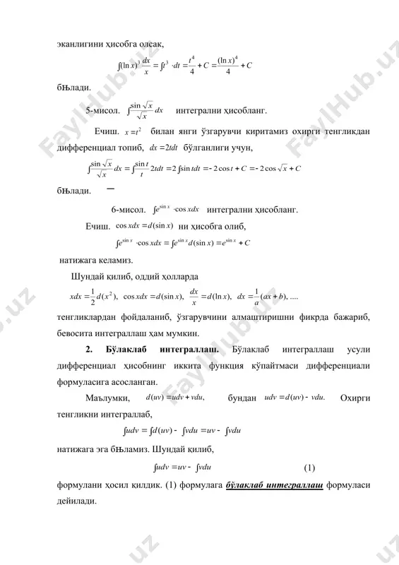 ий ҳолларда тенгликлардан фойдаланиб, ўзгарувчини алмаштиришни фикрда бажариб, бевосита интеграллаш ҳам мумкин. 2. бўлаклаб интеграллаш. бўлаклаб интеграллаш усули дифференциал ҳисобнинг иккита функция кўпайтмаси дифференциали формуласига асослангaн. маълумки, бундан охирги тенгликни интеграллаб, натижага эга бњламиз. шундай қилиб, (1) формулани ҳосил қилдик. (1) формулага бўлаклаб интеграллаш формуласи дейилади. бу формула ёрдамида берилган интегралдан иккинчи интегралга ўтилади. демак, бўлаклаб интеграллашни қўллаш натижасида ҳосил бўлган иккинчи интеграл, берилган интегралга нисбатан соддароқ ёки жадвал интеграли бўлгандагина бу усулни қўллаш мақсадга мувофиқдир. бу мақсадга интеграл остидаги ифодани ва кўпайтувчиларга қулай бўлаклаб олиш натижасида эришиш мукмин. берилган интеграл остидаги ифоданинг бир қисмини ва қолган қисмини деб олгандан кейин (1) формуладан фойдаланиш учун ва ларни аниқлаш керак бўлади. ни топиш учун нинг дифференциали топилиб, ни топиш учун эса ифодани интегралаймиз, бунда интеграл ихтиёрий ўзгармас га боғлиқ бўлиб, унинг исталган бир қийматини хусусий ҳолда ни олиш мумкин. шундай қилиб, интеграл остидаги ифоданинг бир қисмини деб олишда у дифференциаллаш билан …