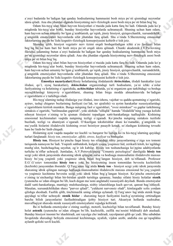 ada hissiyotning impressiv tomoni deb ataladi. impressiv so`zi lotincha taassurot degan ma`noni anglatadi. i.p.pavlov tirik mavjudotlarning atrofimizdagi muhitga moslashuvida hosil qiladigan buziladigan dinamik streotiplar orqali biror hissiyot va emosional kechinmalarning ijobiy va salbiy sifatlarini tushuntirib beradi. dinamik stereotip deganda tashqi qaytarilish natijasida hosil qilingan shartli reflekslar, nerv bog`lanishlarining barqaror tizimi tushuniladi. har turli qiyinchiliklar va qarshiliklarga duch kelishi natijasida dinamik stereotiplarning "o`zgarishi" salbiy emosional holatni yuzaga keltiradi. hissiyot bu uning kechirilishining turli shakllari faqat darak vazifasini emas, balki boshqaruvchilik funksiyasini ham bajaradi. emotsiya harakatlari juda ko`p tana o`zgarishlar ifodalanadi. odam organizmidagi o`zgarishlar kechirilayotgan hissiyotning ob`ektiv ko`rsatkichi hisoblanadi. moslashish xarakteriga oid bo`lgan, ya`ni ovozning o`zgarishi, mimika, imo-ishora, organizmda sodir bo`ladigan jarayonning qayta o`zgarishidan iborat ixtiyorsiz va ongli harakatlar psixologiyada emosional harakatlarning ekspressiv tomoni deb ataladi. hissiyotlar odatda juft-juft bo`lib uchraydi. masalan, yoqimli- yoqimsiz, xush-noxush, xursand-xafa, g`azab-muhabbat, nafrat kabi ana shunday hissiyotlar sub`ektiv xarakterga ega bo`ladilar, lekin ularning tashqi ifodasi ham bo`ladi. …