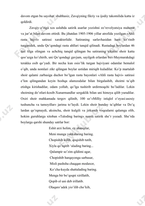 ati-jadidizm va bu harakatning ideologik ifodasi bo’lgan jadid adabiyoti tuo’ilgan hamda tez tarqalayotgan bir davr edi. zavqiy milliy burjua adabiyotiga jadid adabiyotiga qarshi keskin kurash olib bordi, jadidlarning namoyandalarini fosh etuvchi she’rlar yozdi. zavqiyning bu davrdagi tarixiy xizmati shu bo’ldiki, u badiiy ijodiyotda demokretik pozitsiyada izchil turdi va ilo’or adabiyot printsiplarini reaktsionnerlar, shu jumladan jadidlar hujumidan mustahkam turib himoya qildi. bu jihatdan zpvqiyning «sho’royi islomchilar» noshiri afkori bo’lgan «al isloh» jurnalida olib borgan adabiy kurashlari xarakterlidir. «al-isloh» jurnalining 1916 yilgi sonlarida reaktsioner «sho’royi islomchilar» adabiyotning jamiyat axloqini tarbiyalashdagi vazifasi masalasida munozara boshlaydilar va ishqiy, tanqidiy temada she’rlar yozuvchi, demokrat shoirlarni, birinchi navbatda bu adabiyotning peshvolari hisoblangan muqimiy va furqatlarni jamiyat axloqini buzishda ayblab, ularni turli iflos so’zlar bilan barnom qiladilar. bunga javoban zavqiy «al isloh»da o’z maqolalari bilan chiqadi va adabiyotdagi demokratik yo’lning asoslarini yoqlab muqimiy va furqatlarning reaktsionerlarning nohaq hujumlaridan himoya qiladi. reaktsionerlar, ayniqsa, avqiyga qattiq hujum qiilb, uni …