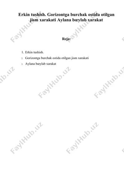 erkin tushish. gorizontga burchak ostida otilgan jism xarakati aylana b'ylab harakat — DOCX