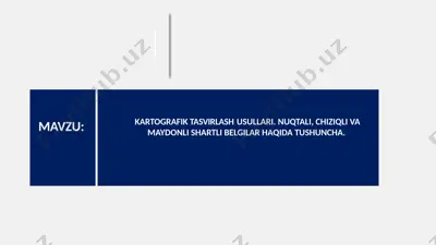 kartografik tasvirlash usullari — PPTX