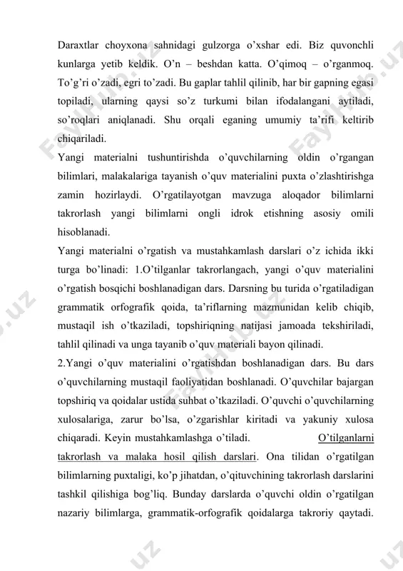 alari ustida o’tkazilsa, takrorlash darslari esa o’quvchilar o’rgatilgan, ammo to’lig’icha o’zlashtirilmagan qonun-qoidalarga tayanadi, o’rganilgan bilimlarga rioya qilib faoliyat ko’rsatadi. takrorlash darslarida ko’proq turli-tuman mashqlardan foydalaniladi. o’rgatilgan qonun-qoidalarga oid til dalillari ustida o’quvchilarning faoliyati tashkil etiladi. bu dars tipining yana bir muhim belgisi o’quvchilarda malaka hosil qilishdir. takrorlash darsining eng muhim xususiyati uning yangi materialni o’rgatish va mustahkamlash darslarining davomi, unga bog’lab tashkil etilishidir. bilim va malakalarni umumlashtirish darslari. bunday darslarda ma’lum mavzu yoki bo’lim bo’yicha o’zlashtirilgan bilimlar qayta tizimga keltiriladi, mavzu yoki bo’lim yuzasidan yakuniy xulosalar chiqariladi. bunday darslar o’rganilgan bilim, hosil qilingan malakalarni tizimga keltirish, o’quvchilarda ilmiy dunyoqarashni shakllantirishning asosiy shakli hisobanadi. ta’lim jarayonida bilimlar emipirik va tushuncha darajasida umumlashtiriladi. emipirik umumlashtirishda o’rgatilayotgan hodisaning his qilingan xususiyatlari o’zaro taqqoslanadi, ikkilamchi bilimlar hisobga olinmaydi, o’xshash belgilar umumiy xususiyat sifatida qabul qilinadi. tushuncha darajasida umumlashtirishda ma’lum grammatik hodisaning his qilinayotgan konkret belgilari emas, balki uning umumiy xususiyatlari nazarda tutiladi. bunda asos …