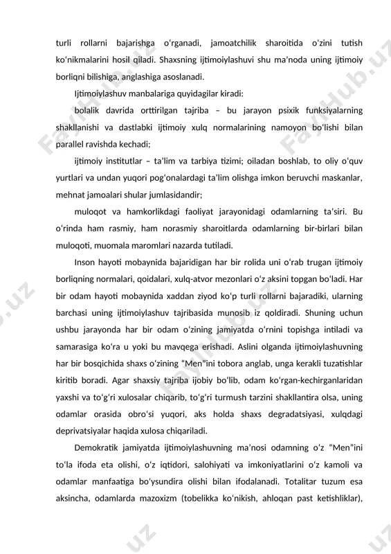 sa, uning odamlar orasida obro‘si yuqori, aks holda shaxs degradatsiyasi, xulqdagi deprivatsiyalar haqida xulosa chiqariladi. demokratik jamiyatda ijtimoiylashuvning ma’nosi odamning o‘z “men”ini to‘la ifoda eta olishi, o‘z iqtidori, salohiyati va imkoniyatlarini o‘z kamoli va odamlar manfaatiga bo‘ysundira olishi bilan ifodalanadi. totalitar tuzum esa aksincha, odamlarda mazoxizm (tobelikka ko‘nikish, ahloqan past ketishliklar), sadizm (o‘zgalar ustidan cheksiz hukmron bo‘lishga intilish, odamlarni qo‘rqitish, ular ustidan zo‘ravonlikni namoyon etish), destruksiya (o‘z nochorligidan qutulish uchun butun dunyoga zarar keladigan harakatlarlardan jirkanmaslik), konformizm (o‘z “men”idan voz kechib bo‘lsa ham o‘zgalar hukmiga itoat etishga o‘rganib qolish) kabi holatlarni keltirib chiqaradi. demokratik o‘zgarishlar, inson manfaatlarining hurmat qilinishi qanday ijobiy holatlarga olib kelishini biz mustaqil o‘zbekistonning demokratik islohotlari va ularning yurtimizda yashayotgan, tug‘ilib kamol topayotgan insonlar taqdirida ham ko‘rib turibmiz. mustaqillik yillarida bizning yurtdoshlarimizning nafaqat dunyoqarashi, fikrlash tarzi va mental qobiliyatlari, balki o‘zlariga, o‘zgalarga, o‘zbekistoonni o‘zining yagona vatani deb tan olgan minglab qardosh millat vakillariga ham munosabatlari yaxshi tomonga …