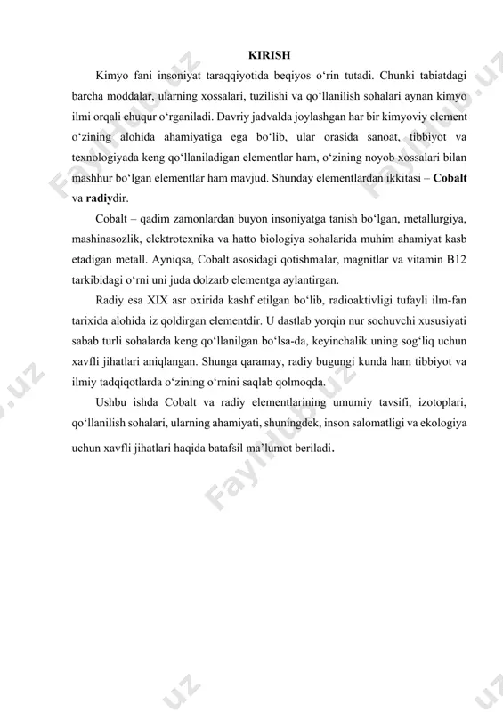 il qiladi. u kalsiy singari suv bilan reaksiyaga kirishib, vodorod ajratib chiqaradi va gidroksid hosil qiladi. radiyning muhim xususiyati shundaki, u doimiy ravishda radon gazini ajratib turadi, bu esa uning radioaktiv yemirilish jarayoni bilan bog‘liq. 2. ularning izotoplari, qo‘llanilish sohalari va ahamiyati cobalt va radiy elementlari o‘zining izotoplari, ulardan olinadigan birikmalari hamda qo‘llanilish sohasi bilan fan va texnikada alohida o‘rin tutadi. har ikkala elementning izotoplari turlicha xususiyatlarga ega bo‘lib, ba’zilarining biologik va sanoat uchun foydali jihatlari mavjud bo‘lsa, ba’zilari esa inson salomatligi uchun xavf tug‘dirishi mumkin. cobaltning izotoplari va qo‘llanilishi. cobaltning yagona barqaror tabiiy izotopi bu co-59 hisoblanadi. biroq uning sun’iy yo‘l bilan olinadigan radioaktiv izotopi – co-60 juda katta ahamiyatga ega. co-60 kuchli gamma-nurlanish manbai bo‘lib, tibbiyotda saraton hujayralarini davolash (radioterapiya) jarayonlarida keng qo‘llanadi. bundan tashqari, u tibbiy asboblarni, oziq-ovqat mahsulotlarini sterilizatsiya qilishda, shuningdek, sanoatda materiallarning tuzilishini tekshirishda nurlantiruvchi manba sifatida ishlatiladi. cobalt metalli esa superqotishmalar tayyorlashda, magnit xossaga …