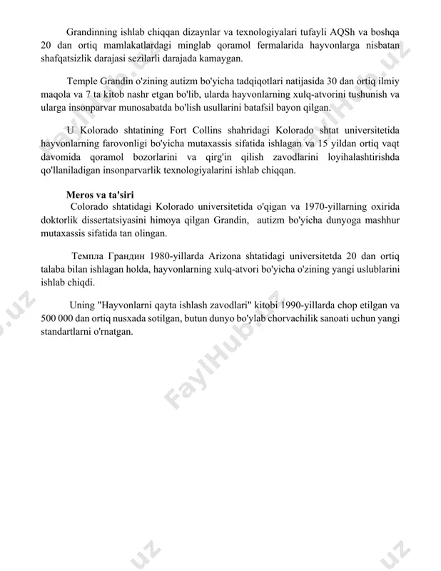 ishlab chiqqan. grandinning autizm haqidagi tajribalari va uning ajoyib yutuqlari butun dunyo boʻylab 30 dan ortiq universitet va institutlarda maʼruzalar oʻqish imkonini berdi, bu esa autizmli odamlarga boʻlgan munosabatni oʻzgartirishga yordam berdi. ilmiy yutuqlari grandinning ishlab chiqqan dizaynlar va texnologiyalari tufayli aqsh va boshqa 20 dan ortiq mamlakatlardagi minglab qoramol fermalarida hayvonlarga nisbatan shafqatsizlik darajasi sezilarli darajada kamaygan. temple grandin o'zining autizm bo'yicha tadqiqotlari natijasida 30 dan ortiq ilmiy maqola va 7 ta kitob nashr etgan bo'lib, ularda hayvonlarning xulq-atvorini tushunish va ularga insonparvar munosabatda bo'lish usullarini batafsil bayon qilgan. u kolorado shtatining fort collins shahridagi kolorado shtat universitetida hayvonlarning farovonligi bo'yicha mutaxassis sifatida ishlagan va 15 yildan ortiq vaqt davomida qoramol bozorlarini va qirg'in qilish zavodlarini loyihalashtirishda qo'llaniladigan insonparvarlik texnologiyalarini ishlab chiqqan. meros va ta'siri colorado shtatidagi kolorado universitetida o'qigan va 1970-yillarning oxirida doktorlik dissertatsiyasini himoya qilgan grandin, autizm bo'yicha dunyoga mashhur mutaxassis sifatida tan olingan. темпла грандин 1980-yillarda …
