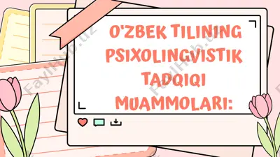 o‘zbek tilining psixolingvistik tadqiqi muammlari — PPTX