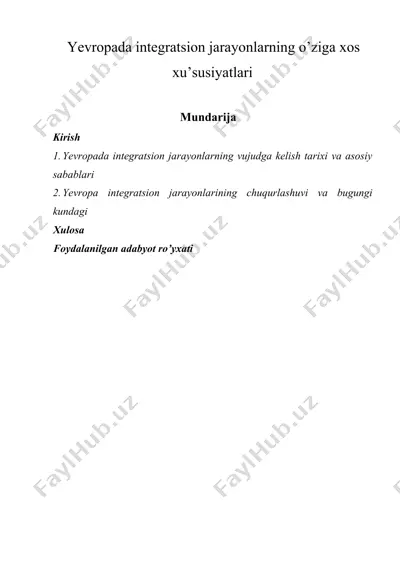 yevropada integratsion jarayonlarning o’ziga xos xu'susiyatlari — DOCX