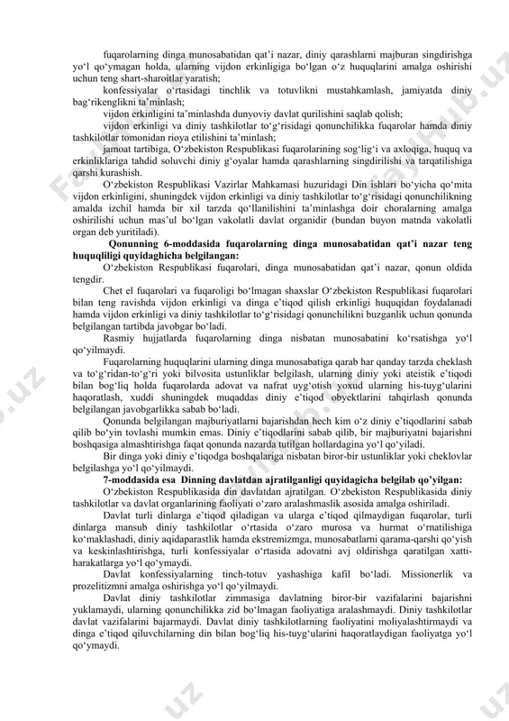 a bo‘lgan qiziqishning kuchayishi bugungi kunda kishilik jamiyati oldida turgan muammolar, insonning ularni hal qilish yo‘llari haqidagi o‘y-izlanishlari, dunyoviy va diniy qadriyatlar uyg‘unligini ta’minlagan holda bugungi kunning og‘ir va murakkab savollariga to‘laqonli javob topishga intilishi bilan bog‘liq ekanini ham alohida qayd etish lozim. mutaxassislar ma’lumotlariga ko‘ra, xx asrning ikkinchi yarmida xristianlik, buddaviylik, islom va boshqa dinlar doirasida yuzlab sektalar paydo bo‘lgan. bu shunday jarayonlar kelajakda davom etishi mumkinligini taxmin qilish imkonini beradi. o‘zbekistonda faoliyat ko‘rsatuvchi diniy tashkilotlar. tarixdan ma’lumki, har qanday davlatning barqarorligi undagi xalqlar, millat va elatlarning huquq va erkinliklari faqatgina qonuniy hujjatlarda belgilanishiga emas, balki ularning amalda qay darajada o‘z tasdig‘ini topishiga ham bog‘liqdir. shu nuqti nazardan qaraganda, mamlakatimizda fuqarolarning vijdon erkinligi bilan bog‘liq huquqlari nafaqat qonunan mustahkamlab qo‘yilganini, balki amaliyotda ham ushbu qonundan kelib chiquvchi tamoyillarga qat’iy rioya qilinayotganini hayotiy dalillar ham ko‘rsatmoqda. mamlakatimizda diniy tashkilotlar hech qanday tazyiqlarsiz, cheklashlarsiz, emin-erkin faoliyat ko‘rsatishlari uchun barcha sharoitlar yaratilganini …