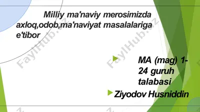 milliy ma'naviy merosimizda axloq, odob, ma'naviyat masalalariga e'tibor — PPTX