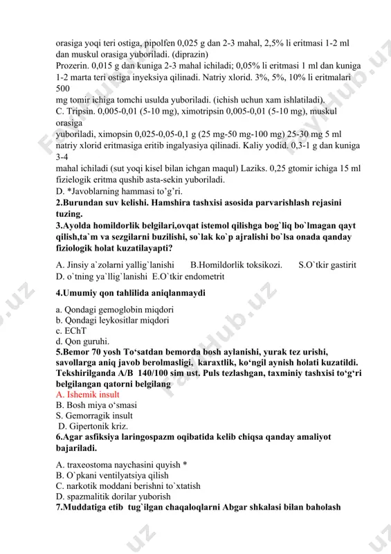 ezlashgan, taxminiy tashxisi to‘g‘ri belgilangan qatorni belgilang a. ishemik insult b. bosh miya o‘smasi s. gemorragik insult d. gipertonik kriz. 6.agar asfiksiya laringospazm oqibatida kеlib chiqsa qanday amaliyot bajariladi. a. traxеostoma naychasini quyish * b. o`pkani vеntilyatsiya qilish c. narkotik moddani bеrishni to`xtatish d. spazmalitik dorilar yuborish 7.muddatiga еtib tug`ilgan chaqaloqlarni abgar shkalasi bilan baholash *a) 8-10 ball b) 6-7 ball s) 4-5 ball d) 7-8 ball 8.кўз ичи босимини бармоқлар билан қандай пайпаслаб текширилади ? 1.агар пайпаслашда енгил флюктуация аниқланса кўз ичи босими меъёрда ҳисобланади, тн деб белгиланади. 2. текширувчи иккала кўрсаткич бармоқларини қовоқ устига-тоғай юқорисига қўяди ва ҳар бир бармоғи билан кўзни галма-галдан босади. 3.бемордан кўзларини юмишни ва пастга қараши сўралади. 4. агар кўз олмаси қаттиқ бўлса, кўз ичи босими юқори. қаттиқроқ бўлса- т+1; анча қаттиқ бўлса- т+2; тошдек қаттиқ бўлса- т+3 деб белгиланади. 5. агар кўз олмаси юмшоқ бўлса, кўз ичи босими паст. юмшоқроқ бўлса- т-1; анча …