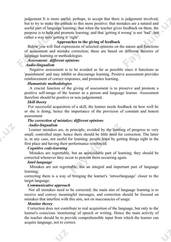 rnal assessment is set by the teachers. students get the mark and feedback regarding the assessment. external assessment is set by the governing body and is marked by non – biased personal. for example entering tests for high school can be included into such tests i.e such assessment. in the context of teaching in general, feedback is information that is given to the learner about his or her performance of a learning task, usually with the objective of improving this performance. some examples in language teaching: the words 'yes, right!', said to a learner who has answered a question; a grade of 70% on an exam; a raised eyebrow in response to a mistake in grammar; comments written in the margin of an essay. feedback has two main distinguishable components: assessment and correction. in assessment, the learner is simply informed how well or badly he or she has performed. a …