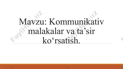kommunikativ malakalar va ta’sir ko‘rsatish — PPTX