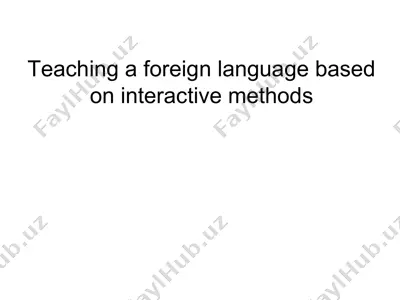 teaching a foreign language based on interactive methods — PPTX