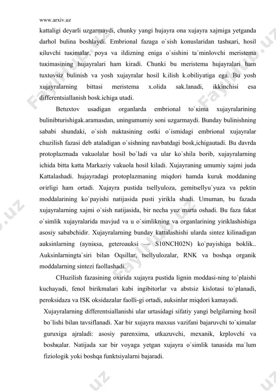 iқsa, geteroauksi — s10nch02n) ko`payishiga boklik.. auksinlarningta`siri bilan oqsillar, tsellyulozalar, rnk va boshqa organik moddalarning sintezi faollashadi. chuzilish fazasining oxirida xujayra pustida lignin moddasi-ning to`plaishi kuchayadi, fenol birikmalari kabi ingibitorlar va abstsiz kislotasi to`planadi, peroksidaza va isk oksidazalar faolli-gi ortadi, auksinlar miqdori kamayadi. xujayralarning differentsiallanishi ular urtasidagi sifatiy yangi belgilarning hosil bo`lishi bilan tavsiflanadi. xar bir xujayra maxsus vazifani bajaruvchi to`қimalar guruxiga ajraladi: asosiy paren​xima, utkazuvchi, mexanik, krplovchi va boshқalar. natijada xar bir voyaga yetgan xujayra o`simlik tanasida ma`lum fiziologik yoki boshqa funktsiyalarni bajaradi. xujayralarning қarishi va o`lishi differentsiyalashgan xujayralar ontogenezining oxirgi bosqichi hisoblanadi. bu jarayon usimliklarning o`sayotgan barglarida va gul yaprokdarida yaxshi o`rganilgan. қariyotgan xujayralar uchun sintetik jarayonlarning susayishi va gidrolitik jarayonlarning faollanishi uziga xos xususiyat hisob​lanadi. natijada oqsillar va rnk mikuyurining kamayishi, gidro​litik fermentlarning faollanishi, membrana lipidlari oksidlanishining kuchayishi, tsitoplazmada lipid tomchilarining ko`payishi, boshqa destruktiv jarayonlar kuzatiladi. karishning oxirgi bosqichlarida xujayradagi xloroplastlar va xlorofill molekulalari parchalanadi, mitoxondriyalar, yadro …