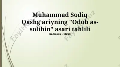 muhammad sodiq qashgʻariyning "odob as-solihin" asari tahlili — PPTX
