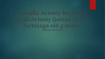 abdulla avloniy hayoti va ijodi — PPTX