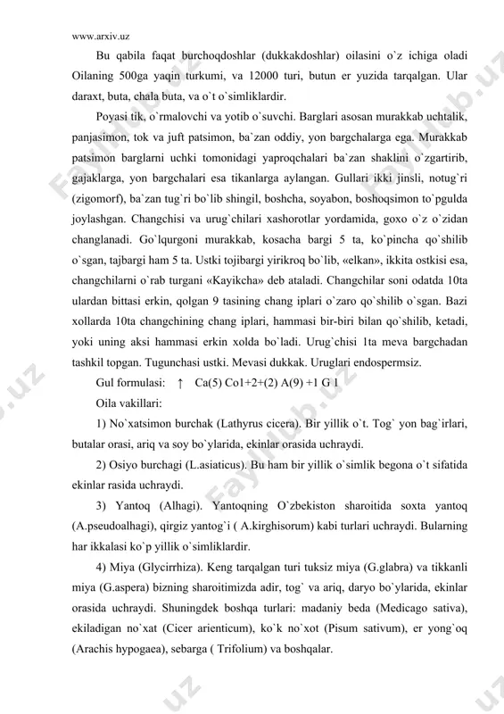 yimli ovqat sifatida ishlatiladi. ba`zi vakillari moy bo`yoq va dorilar tayyorlanadi. manzarali o`simlik sifatida ham ayrim- turlari ekib o`stiriladi. 3.soyabonnamollar qabilasi - apiales qabilaning 3 oilasidan beri ziradoshlar (soyabonguldoshlar) hisoblanadi. 1. ziradoshlar oilasi – apiaceae oila tarkibida 200 trkumga mansub 3000 dan ortiq o`simlik turi mavjud. ularning aksariyat qismi shimoliy yarim sharda, o`rta iqlimli kengliklarda tarqalgan. ular asosan ko`p yillik yoki bir, ikki yillik, ba`zan chala buta o`simliklardir. barglari poyada ketma ket joylashgan, ikki yoki uch qarrali patsimon, mayda bo`lakchalarga bo`lingan, ba`zan butun ham bo`ladi. ko`pchilik turlarida bandining osti, kengayib barg kinini hosil qiladi. yon bargchalari bo`lmaydi. to`pgullari oddiy yoki murakkab soyabon, ba`zan boshcha. soyabon va soyabonchalarining tagida to`pgulni urab olgan bargchalari bo`ladi. gullari ko`sh gulko`rg`onli, to`g`ri, ikki jinsli yoki bir jinsli. gulqo`rg`oni murakkab, kosacha va tojbarglari 5 tadan. changchilari 5ta, urug`chisi 1ta yoki 2ta mevabargchaning qushilishidan hosil bo`lgan. tugunchasi ostki. mevasi ko`sh pistacha. gul formulasi: û ca5 co5 a5 …