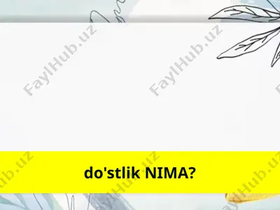 do‘stlik nima? — PPTX
