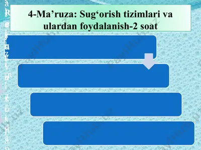 sug‘orish tizimlari va ulardan foydalanish-2 soat — PPTX