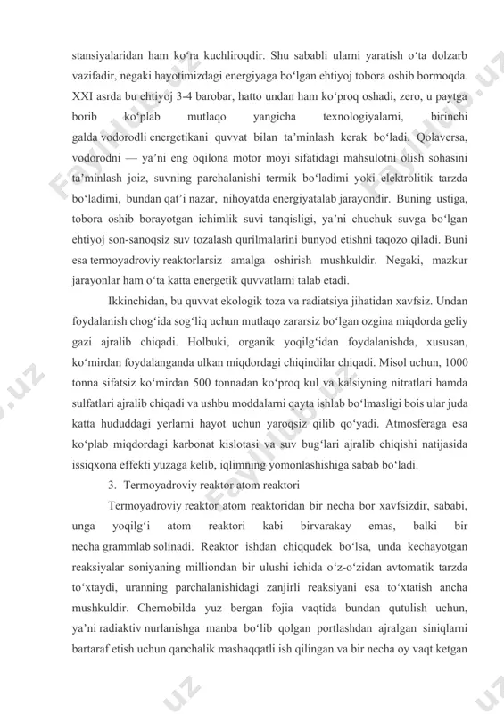da yuz bergan fojia vaqtida bundan qutulish uchun, yaʼni radiaktiv nurlanishga manba boʻlib qolgan portlashdan ajralgan siniqlarni bartaraf etish uchun qanchalik mashaqqatli ish qilingan va bir necha oy vaqt ketgan edi. endi yangicha texnologiyalarda bunga oʻrin yoʻq. albatta, neytronlar oqimi qurilma elementlarini aktivlashtiradi, biroq endi bu radioaktivlik metallarning, qurilma qismlarining ichida sodir boʻlgani uchun deyarli xavf tugʻdirmaydi. tritiyning radioaktivligi esa u qadar katta emas, tezda parchalanib, tarqab ketadi. illyustrativ foto yana bir muhim jihati, endi juda katta energetik quvvatlar bemalol isteʼmolchilarga, yaʼni aholiga yaqin joylarda, masalan, megapolislarda ishlab chiqarilaveradi. natijada ularni uzatish uchun ortiqcha elektr uzatish moslamalarini qurishning ham hojati qolmaydi, zero, bu uzatish tizimlarining oʻzida ham qancha energiya behuda sarflanadi. deyteriy moddasi dengiz suvi tarkibida juda koʻp miqdorda mavjuddir, tasavvur qilyapsizmi, bir chelak ogʻir suv bir yilga yetishi mumkin. tritiy esa tabiatda nihoyatda koʻp uchraydigan yoki atom elektrostansiyalarining chiqitlaridan ham olish mumkin boʻlgan litiyni sintez qilish orqali hosil qilinadi. …