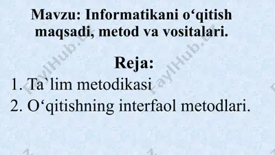informatikanioʻqitishmaqsadi,metodvavositalari — PPTX