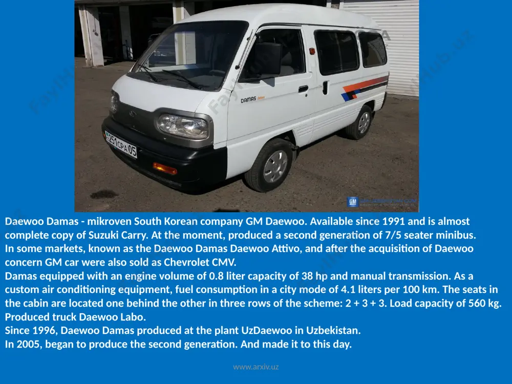 ration launched in 2010. www.arxiv.uz chevrolet orlando (kor. 쉐 보레 올란도) - five-door seven-seater compact van family on the platform chevrolet cruze, which is produced by general motors under the name chevrolet. first presented in october 2008 at the paris motor show as a concept car. serial production started in 2010. russia has made on car autotor. www.arxiv.uz chevrolet lacetti (rus. chevrolet lacetti) - compact class (class «c» on the european classification), created by the south korean automaker gm daewoo. available in 4-door sedan, 5-door hatchback and 5-door station wagon. the model replaced the daewoo nubira. design sedan and is designed in an italian studio pininfarina, the italian design studio hatchback designed by giorgetto giugiaro. the car was unveiled in the sedan in seoul in 2002, after a year and a half at the frankfurt motor show hatchback and wagon went on sale in 2004. www.arxiv.uz image1.jpeg image2.jpeg image3.jpeg image4.jpeg …