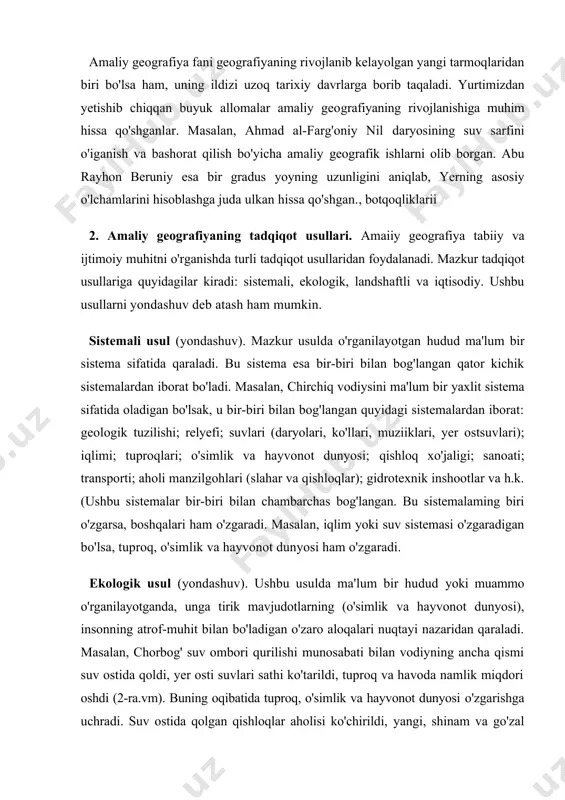 gi, shinam va go'zal chorbog' shaharchasi, dam olish zonalari vujudga keldi. demak, ekologik yondashuvda tabiatda sodir bo'ladigaji o'zgarishlarning tirik organizmga ta'siri oldindan o'rganilar va bashorat qilinar ekan. landshafi usuli (yondashuvi). mazkur usul qo'llanganda, hudud ma'lum bir landshaft turlariga bolib o'rganiladi. masalan, biror tuman hududini o'tganadigan bo'lsak, mazkur tuman hududi avval tabiiy va antropogen landshaltlarga ajratiladi. tabiiy landshaftlar o’rmonlardan, yaylovlardan, pichanzorlardan, toshloq va qumlardan, botqoqlardan, sho'rxoklardan. soy vodiylaridan, yonbag'irlardan va boshqa landshaft turlaridan iborat bo'lishi mumkin. antropogen landshaftlar esa qishloq xo'jalik yerlaridan, sanoat korxonalaridan, yo'llardan, shahar va qishloqiardan iborat bolishi mumkin. har bir landshaft turi alohida-alohida tahlill qilinadi. iqtisodiy usul (yondashuv). bu usulda aniq matematik-statistik hisoblashlar orqali tabiiy sharoitda, tabiiy resurslarga, aholi va xo'jalik korxonalariga baho beriladi hamda ularning o'zgarishi bashorat qilinadi.masalan, aholi sonining o'sishi yoki kamayishi va h.k. 3. amaliy geografiyaning ahamiyati. amaliy geografiya muhandislik geologiyasi, muhandislik geografiyasi, amaliy landshaftshunoslik fanlariga yaqin turadi, ularning tajriba va ilmiy yutuqlaridan foydalanadi. shu …