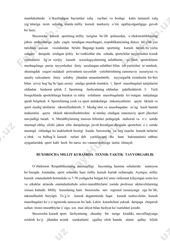 gilash. 4. sportchining yosh va sport malakalarga imkoniyatlarini qayta tiklash va sport mashg`ulotlarini takomillashtirish. 5. mashg`ulot va musobaqadan so`ng kuch hamda mahoratini qayta tiklash takomillashtirishni ta`minlay oladigan zamonaviy sport jihozlari mavjudligi turadi. 6. murabbiylarning maxsus bilimlari pedagogik mahorati va o`z ustida mustaqil ishlay olishi jahon sifat darajalariga javob beradigan darajada sportchini o`z ustida mustaqil ishlashga ko`maklashish hozirgi kunda buxorocha va farg`onacha kurash turlarini o`zbek va belbog`li kurash turlari deb yuritilayapti. bu ham hukumatimiz rahbari aytganlaridek sport kabi hech bir narsa tez vatanni dunyoga tanita olmaydi. buxorocha milliy kurashda texnik-taktik tayyorgarlik o`zbekiston respublikasining mustaqilligi hayotning hamma sohalarida namoyon bo`lmoqda. jumladan, sport sohasida ham milliy kurash kurtak ochmoqda. ayniqsa, milliy kurash ommalashib bormokda va 7-70 yoshgacha bulgan kit`amiz istikomat kilayotgan xotin-kiz va erkaklar urtasida ommalashishida uztoz-murabbiylarni xamda professor ukituvchilarning xissasi kattadir. milliy kurashning ham buxorocha turi regional xususiyatga ega bo`lib, takomillashib boryapti. to`g`ri kurash deganimizda faqat kurash tushuvchilar, kurash musobaqalari ko`z o`ngimizda …