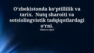o‘zbekistonda ko‘ptillilik va tarix — PPTX