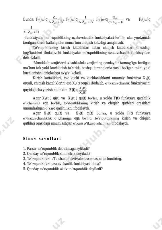 sh qutblari orasidagi umumlashgan o’zaro o’tkazuvchanlikni ifodalaydi. s i n o v s a v o l l a r i 1. passiv to’rtqutublik deb nimaga aytiladi? 2. qanday to’rtqutublik simmetrik deyiladi? 3. to’rtqutublikni «t» shaklli ekvivalent sxemasini tushuntiring. 4. to’rtqutublikni uzatuvchanlik funktsiyasi nima? 5. qanday to’rtqutublik aktiv to’rtqutublik deyiladi?