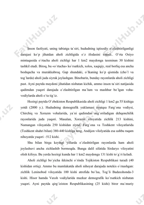 g`iziston respublikasining (25 kishi) biror ma`muriy viloyatda aholi zichligi 50 kishidan oshmaydi. chuy va o`sh viloyatlarida zichlik biroz yuqori bo`lsa, issiqko`lda va norinda u juda past. 1-jadval o`zbekiston respublikasi aholisining xududiy tarkibi (1.01.02., ming kishi hisobida). вилоятлар жами аҳоли шундан: шаҳар аҳолиси,% зичлик, 1 кв.км. га киши шаҳар аҳолиси қишлоқ аҳолиси ўзбекистон республикаси 252105,8 9087,0 15048,6 37,6 53,7 қорақалпоғистон республикаси 1478,8 713,9 764,9 48,2 8,8 андижон вилояти 2151,7 642,6 1509,1 29,7 512,3 бухоро вилояти 1400,8 438,3 962,5 31,2 34,7 жиззах вилояти 937,7 291,2 64665 31,0 45,7 навоий вилояти 775,5 314,2 461,3 40,5 6,9 наманган вилояти 1890,7 711,4 1179,3 37,6 255,5 самарқанд вилояти 2627,3 720,7 1906,6 27,4 156,3 сирдарё вилояти 656,1 205,8 450,3 31,3 131,2 сурхандарё вилояти 1701.8 340.0 1361,8 19,9 89,6 тошкент вилояти 2326,9 945,4 1381,5 40,6 149,1 тошкент шаҳри 2142,7 2142,7 - 100,0 - қашқадарё вилояти 2119,6 542,7 1576,9 25,6 74,1 фарғона вилояти 26,27,3 766,6 1860,7 29,1 436,9 хоразм …