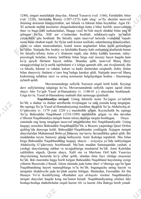 . qadimiy sharq va yunon dinlarida ham insonni g’ayritabiiy kuchlar bilan bog’laydigan urf-odatlar (misteriyalar) – mistitsizm elementlari bor edi. yakkaxudolik dinlarining barchasida mistitsizmga xos unsurlar mavjud. hayotning barcha sohalari diniy e’tiqod bilan bog’liq bo’lgan o’rta asrlarda uning roli katta bo’ldi. tasavvuf, sufiy yoki mutasavvif so’zlarining kelib chiqishi haqida turlicha fikrlar mavjud. sufiylik mualliflari ko’pincha uning kelib chiqishini «suf» («sof bo’lmoq») o’zagidan yoki «ahl assuffa» (payg’ambarning madinadagi uyi yaqinidagi suffaga yig’iluvchi zohid kishilar)ga tegishli deb ta’kidlaydilar. g’arbiy yevropa tadqiqotchilari to xx asrga qadar uning kelib chiqishini yunoncha – «hikmat» (sophia) so’zidan kelib chiqqan degan fikrga moyil bo’lishgan. umar farid kam (1861-1944) «vahdati vujud» asarida, shamsiddin somiy (1850-1905) esa «qomusi turkiy» asarining «tasavvuf» va «sufiy» moddalarida ushbu fikrni yoqlaydilar. shayx saffet yetkin ham shu nuqtai nazarni himoya qiladi. ismoil xaqqiy izmirlik esa bu fikrni rad etib, zohidlik yo’liga suluk solgan kishilarning «sufiya» ismi bilan mashhur bo’lishi, yunoncha asarlarning tarjima qilinishi va falsafaning …