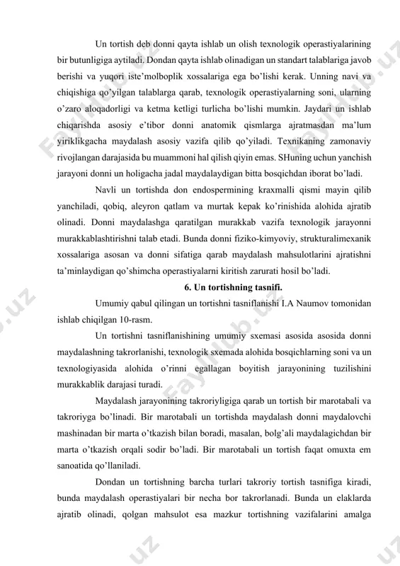 qarishda tortish jarayonini soddalashtirish mumkin, boyitish jarayonini qiskartirish, yormalarning bir qisminigina boyitish bilan qayroqlash jarayonidan voz kechish mumkin. bug’doy donidan ko’p navli un tortish yoki bir navli un tortish texnologik jarayonni murakkablashtirishni talab qiladi. bunda asosiy vazifa qilib, endospermning kraxmalli qismini to’liq ajratib olish va boshqa anatomik qismlari kam bo’lgan unga aylantirish quyiladi. bu xolda texnologik sxema, uning alohida bosqichlari, shuningdek boyitish va qayroqlash jarayonlari to’liq rivojlantiriladi. 7. un tortishning umumiy sxemasi. un tortish sxemasida qayroqlash jarayoni boyitish jarayoni bilan chambarchas bog’langan. ularning organik birikishlarini yormalarni boyitish jarayonining butun bir qismi deb qarash mumkin. shunday qilib, un tortishning tasniflanish sxemasi ularni tashkil qilishning aniq o’ziga xosliklarini, shuningdek ishlab chiqarilayotgan unlarning turlarini xisobga oladi. unning sifatiga quyilgan talabning ortishi bilan nafaqat un tortishning sxemasi, balki donni un tortishga tayyorlash sxemasi ham murakkablashadi. un tortish 10 - bir martali takrorlanadigan oddiy murakkab yormani boyitish jarayonisiz q is q art irilgan yorma boyitish …
