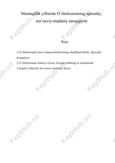 mustaqillik yillarida o’zbekistonning iqtisodiy, ma’naviy-madaniy taraqqiyoti — DOCX