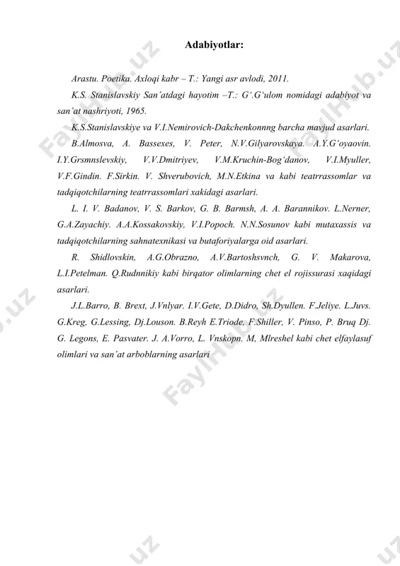 rasi xaqidagi asarlari. j.l.barro, b. brext, j.vnlyar. i.v.gete, d.didro, sh.dyullen. f.jeliye. l.juvs. g.kreg, g.lessing, dj.louson. b.reyh e.triode, f.shiller, v. pinso, p. bruq dj. g. legons, e. pasvater. j. a.vorro, l. vnskopn. m, mlreshel kabi chet elfaylasuf olimlari va san’at arboblarning asarlari
