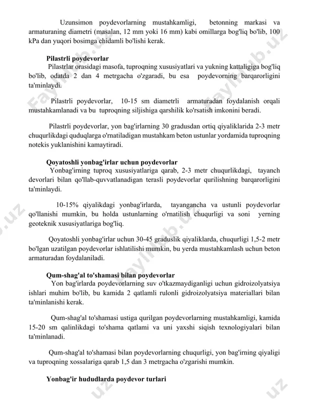 i. pilastrli poydevorlar, 10-15 sm diametrli armaturadan foydalanish orqali mustahkamlanadi va bu tuproqning siljishiga qarshilik ko'rsatish imkonini beradi. pilastrli poydevorlar, yon bag'irlarning 30 gradusdan ortiq qiyaliklarida 2-3 metr chuqurlikdagi quduqlarga o'rnatiladigan mustahkam beton ustunlar yordamida tuproqning notekis yuklanishini kamaytiradi. qoyatoshli yonbag'irlar uchun poydevorlar yonbag'irning tuproq xususiyatlariga qarab, 2-3 metr chuqurlikdagi, tayanch devorlari bilan qo'llab-quvvatlanadigan terasli poydevorlar qurilishning barqarorligini ta'minlaydi. 10-15% qiyalikdagi yonbag'irlarda, tayangancha va ustunli poydevorlar qo'llanishi mumkin, bu holda ustunlarning o'rnatilish chuqurligi va soni yerning geoteknik xususiyatlariga bog'liq. qoyatoshli yonbag'irlar uchun 30-45 graduslik qiyaliklarda, chuqurligi 1,5-2 metr bo'lgan uzatilgan poydevorlar ishlatilishi mumkin, bu yerda mustahkamlash uchun beton armaturadan foydalaniladi. qum-shag'al to'shamasi bilan poydevorlar yon bag'irlarda poydevorlarning suv o'tkazmaydiganligi uchun gidroizolyatsiya ishlari muhim bo'lib, bu kamida 2 qatlamli rulonli gidroizolyatsiya materiallari bilan ta'minlanishi kerak. qum-shag'al to'shamasi ustiga qurilgan poydevorlarning mustahkamligi, kamida 15-20 sm qalinlikdagi to'shama qatlami va uni yaxshi siqish texnologiyalari bilan ta'minlanadi. qum-shag'al to'shamasi bilan poydevorlarning chuqurligi, yon bag'irning …