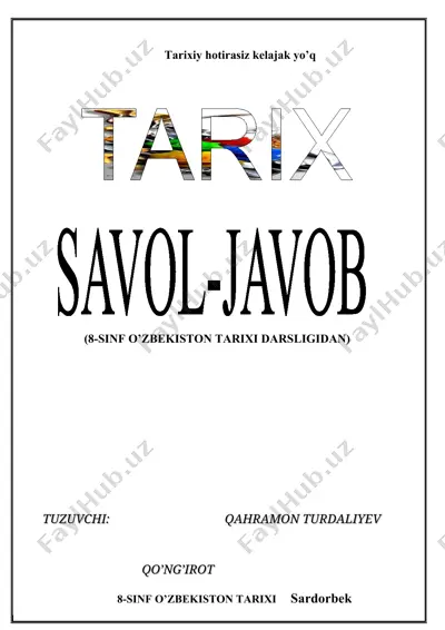 tarixiy hotirasiz kelajak yo’q (8-sinf o’zbekiston tarixi darsligidan) — DOCX