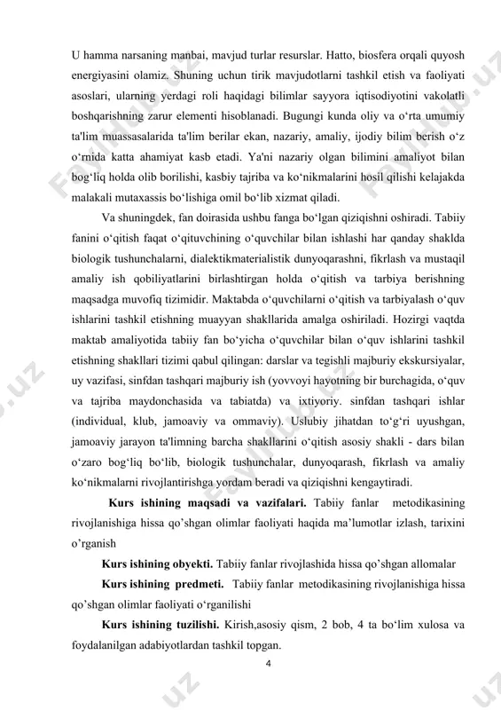n doirasida ushbu fanga bo‘lgan qiziqishni oshiradi. tabiiy fanini o‘qitish faqat o‘qituvchining o‘quvchilar bilan ishlashi har qanday shaklda biologik tushunchalarni, dialektikmaterialistik dunyoqarashni, fikrlash va mustaqil amaliy ish qobiliyatlarini birlashtirgan holda o‘qitish va tarbiya berishning maqsadga muvofiq tizimidir. maktabda o‘quvchilarni o‘qitish va tarbiyalash o‘quv ishlarini tashkil etishning muayyan shakllarida amalga oshiriladi. hozirgi vaqtda maktab amaliyotida tabiiy fan bo‘yicha o‘quvchilar bilan o‘quv ishlarini tashkil etishning shakllari tizimi qabul qilingan: darslar va tegishli majburiy ekskursiyalar, uy vazifasi, sinfdan tashqari majburiy ish (yovvoyi hayotning bir burchagida, o‘quv va tajriba maydonchasida va tabiatda) va ixtiyoriy. sinfdan tashqari ishlar (individual, klub, jamoaviy va ommaviy). uslubiy jihatdan to‘g‘ri uyushgan, jamoaviy jarayon ta'limning barcha shakllarini o‘qitish asosiy shakli - dars bilan o‘zaro bog‘liq bo‘lib, biologik tushunchalar, dunyoqarash, fikrlash va amaliy ko‘nikmalarni rivojlantirishga yordam beradi va qiziqishni kengaytiradi. kurs ishining maqsadi va vazifalari. tabiiy fanlar metodikasining rivojlanishiga hissa qo’shgan olimlar faoliyati haqida ma’lumotlar izlash, tarixini o’rganish kurs ishining obyekti. …