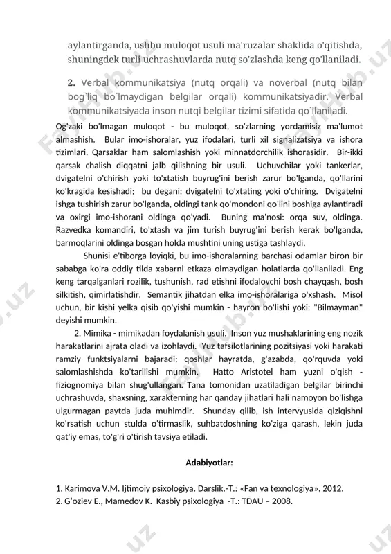 ishoralar, yuz ifodalari, turli xil signalizatsiya va ishora tizimlari. qarsaklar ham salomlashish yoki minnatdorchilik ishorasidir. bir-ikki qarsak chalish diqqatni jalb qilishning bir usuli. uchuvchilar yoki tankerlar, dvigatelni o'chirish yoki to'xtatish buyrug'ini berish zarur bo'lganda, qo'llarini ko'kragida kesishadi; bu degani: dvigatelni to'xtating yoki o'chiring. dvigatelni ishga tushirish zarur bo'lganda, oldingi tank qo'mondoni qo'lini boshiga aylantiradi va oxirgi imo-ishorani oldinga qo'yadi. buning ma'nosi: orqa suv, oldinga. razvedka komandiri, to'xtash va jim turish buyrug'ini berish kerak bo'lganda, barmoqlarini oldinga bosgan holda mushtini uning ustiga tashlaydi. shunisi e'tiborga loyiqki, bu imo-ishoralarning barchasi odamlar biron bir sababga ko'ra oddiy tilda xabarni etkaza olmaydigan holatlarda qo'llaniladi. eng keng tarqalganlari rozilik, tushunish, rad etishni ifodalovchi bosh chayqash, bosh silkitish, qimirlatishdir. semantik jihatdan elka imo-ishoralariga o'xshash. misol uchun, bir kishi yelka qisib qo'yishi mumkin - hayron bo'lishi yoki: "bilmayman" deyishi mumkin. 2. mimika - mimikadan foydalanish usuli. inson yuz mushaklarining eng nozik harakatlarini ajrata oladi va izohlaydi. yuz …