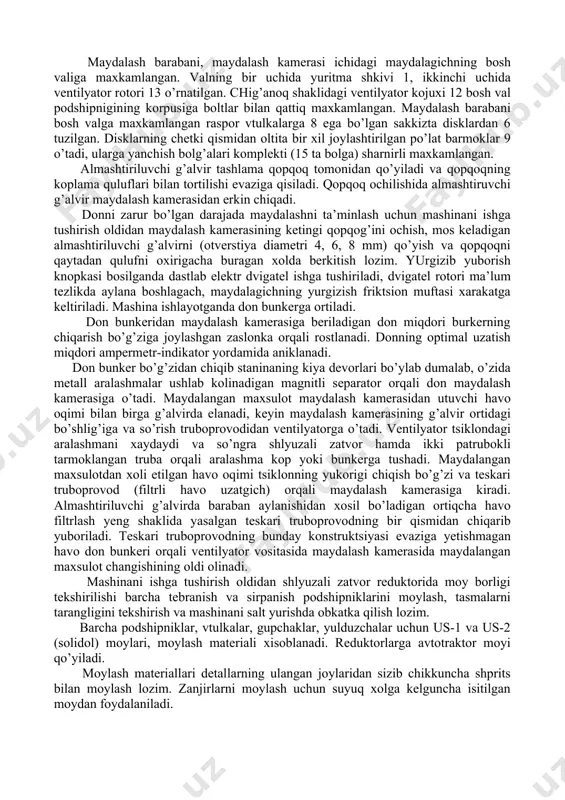 atish qurilmasining ta’minlash transportyoriga tashlanadi. uzatiluvchi massa qiya transportyor yordamida zichlanadi hamda pichoqli barabanga o’tayotganda magnit separatori yordamida metall aralashmalaridan tozalanadi va to’g’rash kamerasiga o’tadi. to’g’ralgan ozuqa g’alvir orkasidagi bo’shliqdan o’tib, ventilyatorning so’ruvchi truboprovodiga o’tadi va u orqali tsiklonga uzatiladi. ildizmevalar va ko’k ozuqalarni to’g’rashda maydalash kamerasidan g’alvirlar 2 olinadi va maxsus bo’g’iz 5 o’rnatiladi. to’g’ralgan ozuqalar bo’g’iz orqali tashqariga chiqariladi. 3-rasm. kdu-2 universal ozuqa maydalagich. 1-maydalash kamerasi, 2-ventilyator, 3-yuklash bunkeri, 4-chiqarish yengchasi, 5-zatvorli shlyuza, 6-tsiklon, 7-ozuqa uzatish trubasi, 8-havo uzatish turubasi, 9-filtrli yengcha, 10-ampermetr-indikator, 11-chervyakli reduktor, 12-pichoqli baraban, 13-xarakatni to’htatish va yurgizish richagi, 14-ta’minlash transportyori, 15-elektr dvigatel, 16-rama, 17-qiya zichlash transportyor, 18-reduktor. 4-rasm. kdu-2, maydalagichni (kesma) sxemasi. 1-maydalash barabani, 2-almashtiruvchi g’alvir, 3-g’alvir-orka kamerasi, 4-chiqarish bo’g’zi, 5-urnatiluvchi chiqarish bo’g’zi, 6-maydalash kamerasi qopqog’i, 7-magnitli separator, 8-sochiluvchi ozuqa bunkeri, 9-suv patrubkasi, 10-kesish barabani, 11-zichlash transportyori, 12-ta’minlash transportyori, 13-havoni qabul qilish patrubogi, 14-rama, 15-elektr dvigatel, 16-ventilyatorni so’rish patrubogi, 17-deka, 18-qarama-qarshi kesish plastinasi. maydalagichni …
