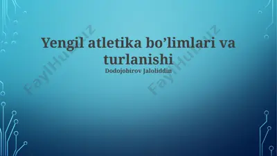 yengil atletika bo‘limlari va turlanishi — PPTX