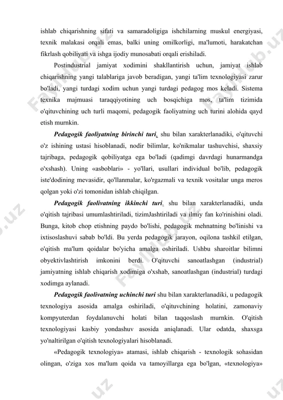 (industrial) turdagi xodimga aylanadi. pedagogik faolivatning uchinchi turi shu bilan xarakterlanadiki, u pedagogik texnologiya asosida amalga oshiriladi, o'qituvchining holatini, zamonaviy kompyuterdan foydalanuvchi holati bilan taqqoslash murnkin. o'qitish texnologiyasi kasbiy yondashuv asosida aniqlanadi. ular odatda, shaxsga yo'naltirilgan o'qitish texnologiyalari hisoblanadi. «pedagogik texnologiya» atamasi, ishlab chiqarish - texnologik sohasidan olingan, o'ziga xos ma'lum qoida va tamoyillarga ega bo'lgan, «texnologiya» tayanch iborasini o'z ichiga oladi. ishlab chiqarish sohasida, mahsulotni tayyorlash uchun, ishlab chiqarishni tayyorlash talab etiladi, u turli xildagi ilmiy-tadqiqot konstruktorlik, texnologik, tashkiliy-rejaviy tadbirlarni qamrab oladi. oliy malakali mutaxassislarni tayyorlash jarayoni ham shunga o'xshash tadbirlar majmuasini o'z ichiga oladi. oliy ta'lim sohasida kadrlar tayyorlash bosqichlari va ishlab chiqarishni tayyorlash bosqichlari juda o'xshashdir. ishlab chiqarishni tayyorlashnmg birinchi bosqichida ilmiv-tadqiqotlar natijasi bo'yicha konstruktorlik tayyorgarligi amalga oshiriladi, ta'lim esa davlat ta'lim standartlari (ta'lim sohasi «konstruksiyasi»ni aniqlovchi) tayyorlanadi. oliy ta'limning davlat ta'lim standarti kadrlar tayyorlash sifatiga, ta'lim mazmuniga qo'yilgan talabalar; ta'lim oluvchilar tayyorgarligining zaruriy va yetarli darajasi; …