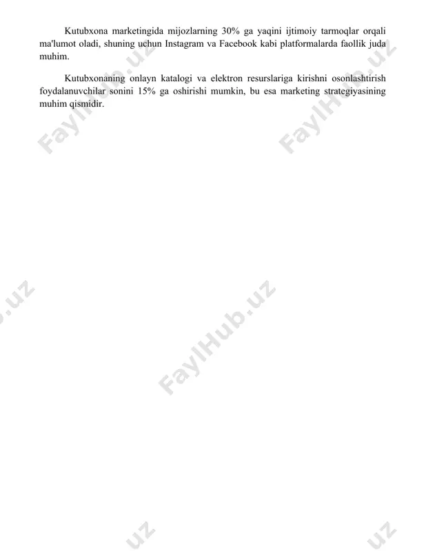 arning 30% ga yaqini ijtimoiy tarmoqlar orqali ma'lumot oladi, shuning uchun instagram va facebook kabi platformalarda faollik juda muhim. kutubxonaning onlayn katalogi va elektron resurslariga kirishni osonlashtirish foydalanuvchilar sonini 15% ga oshirishi mumkin, bu esa marketing strategiyasining muhim qismidir. 📌xulosa kutubxonashunoslik kasbining umumiy va xususiy jihatlarini o'rganish, uning jamiyatdagi roli va kelajagini belgilashda muhim ahamiyatga ega ekanligini ko'rsatadi. kasbning rivojlanishi zamonaviy texnologiyalar bilan uzviy bog'liq. 📚foydalanilgan adabiyotlar 1. kutubxonashunoslik kasbining umumiy va maxsus jihatlari. (nomini o'zingiz qo'shishingiz kerak bo'ladi) 2. (manba nomini qo'shing) kutubxona va axborot resurslarini boshqarish. 3. (manba nomini qo'shing) zamonaviy kutubxonashunoslikning dolzarb muammolari. 4. (manba nomini qo'shing) raqamli kutubxonalar va ularning rivojlanishi. 5