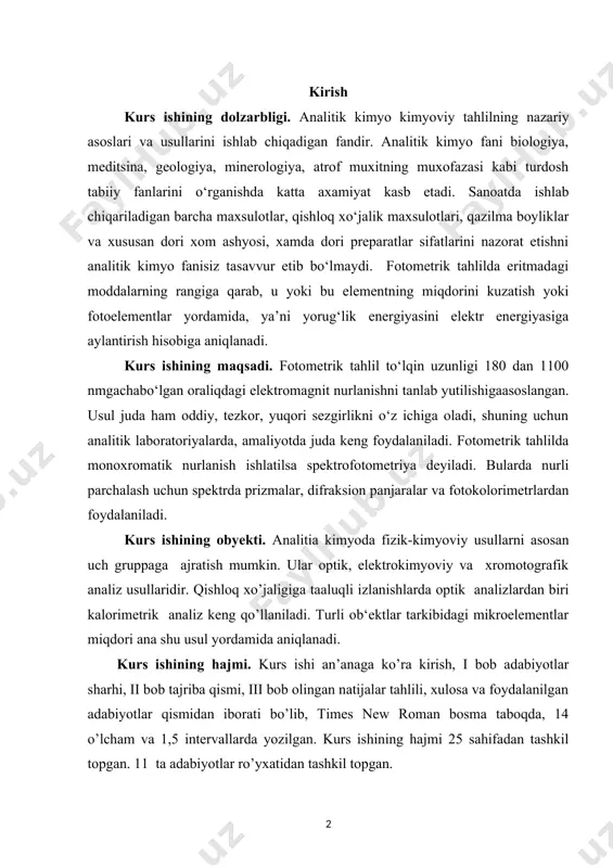 mikroelementlar miqdori ana shu usul yordamida aniqlanadi. kurs ishining hajmi. kurs ishi an’anaga ko’ra kirish, i bob adabiyotlar sharhi, ii bob tajriba qismi, iii bob olingan natijalar tahlili, xulosa va foydalanilgan adabiyotlar qismidan iborati bo’lib, times new roman bosma taboqda, 14 o’lcham va 1,5 intervallarda yozilgan. kurs ishining hajmi 25 sahifadan tashkil topgan. 11 ta adabiyotlar ro’yxatidan tashkil topgan. i bob. adabiyotlar sharhi 1.1. fotometrik analiz haqida umumiy ma’lumot fotometriya (foto... va metriya) — fizik optikaning manbalardan chiqib, turli muhitlarda tarqaladigan va jismlar bilan oʻzaro taʼsirlashadigan optik nurlanishning energetik koʻrsatkichlarini oʻrganadigan boʻlimi. fotometriya fotometrik kattaliklarni oʻlchashning eksperimental usullari va vositalarini xamda shu kattaliklarga tegi shli nazariy qoidalar va x.isoblarni oʻz ichiga oladi. fotometriyaning asosiy energetik tushunchasi nurlanish oqimi f(, boʻlib, uning fizik maʼnosi elektromagnit nurlanish tashiydigan oʻrtacha quvvatdir. tor maʼnoda fotometriya deb, yoruglik kattaliklari tizimiga tegishli (yoritilganlik, yoruglik kuchi, ravshanlik va h.k.) kattaliklarni oʻlchash va hisoblash tushuniladi. fotometrik kattaliklarning nurlanish …