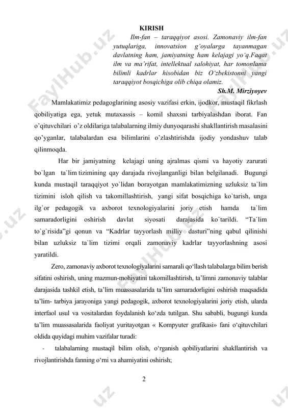 onaviy kadrlar tayyorlashning asosi yaratildi. zero, zamonaviy axborot texnologiyalarini samarali qo‘llash talabalarga bilim berish sifatini oshirish, uning mazmun-mohiyatini takomillashtirish, ta’limni zamonaviy talablar darajasida tashkil etish, ta’lim muassasalarida ta’lim samaradorligini oshirish maqsadida ta’lim- tarbiya jarayoniga yangi pedagogik, axborot texnologiyalarini joriy etish, ularda interfaol usul va vositalardan foydalanish ko‘zda tutilgan. shu sababli, bugungi kunda ta’lim muassasalarida faoliyat yuritayotgan « kompyuter grafikasi» fani o‘qituvchilari oldida quyidagi muhim vazifalar turadi: · talabalarning mustaqil bilim olish, o‘rganish qobiliyatlarini shakllantirish va rivojlantirishda fanning o‘rni va ahamiyatini oshirish; · mashg‘ulotlarini zamonaviy pedagogik texnologiyalar asosida tashkil etish va o‘tkazish; · talabalarning faolligini oshirish, o‘zlashtirish darajalarini rivojlantirishga yo‘naltirilgan metod va shakllarni qo‘llash; · ta’lim jarayonida zamonaviy axborot texnologiyalaridan samarali foydalanish. yuqorida sanab o‘tilgan vazifalardan ko‘rinib turibdiki, ta’lim muassasalari talabalarini mustaqil bilim olishiga yo‘naltirilgan texnologiyalardan foydalanishga o‘rgatish va doimiy ravishda faolligini oshirib borish lozim. o‘qish jarayonida kompyuter texnologiyalari va axborot-kommunikatsiya vositalaridan foydalangan holda ta’lim jarayonini tashkil qilish ta’lim samaradorligiga ijobiy …