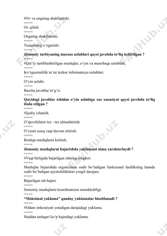 a uslubi. ==== bir - biriga qoʻshilib ta’sir koʻrsatuvchi uslubi. ==== standart takrorlash mashqlar uslubi. ++++ jismoniy tarbiya, sport nazariyasi va uslubiyati fani nimani oʻrganishi qaysi javobda toʻliq ifoda etilgan ? ==== #jismoniy tarbiya hamda organizmga ta’sir koʻrsatadigan biologik umumiy qonun qoidalarni oʻrganadi. ==== jismoniy madaniyatning tushunchalarini oʻrganadi. ==== jismoniy madaniyatning funksiyalarini oʻrganadi. ==== musobaqa qoidalarini oʻrganadi. ++++ jismoniy tarbiyaning qanday ikki maxsus tomoni farqlanadi ? ==== #harakatlarga oʻrgatish va jismoniy sifatlarni rivojlantirish. ==== kuch va tezlikni tarbiyalash. ==== ommaviy sportni rivojlantirish. ==== havaskorlik va professional sportga tayyorlash. ++++ jismoniy mashq qanday harakat faoliyati hisoblanadi ? ==== #ongli ravishda bajariladigan ixtiyoriy harakat faoliyati. ==== chiniqish va ixtiyoriy harakat faoliyati. ==== sogʻlomlashtirish va majburiy harakat faoliyati. ==== mehnat va majburiy harakat faoliyati. ++++ jismoniy mashq texnikasining asosi deganda nima tushuniladi ? ==== #harakat faoliyati tizimining oʻzak - negiz qismi. ==== qoʻshimcha harakatlar. ==== harakatning oʻzgarmas mexanizmi. ==== harakatlarning tavsifi. ++++ qat’iy …