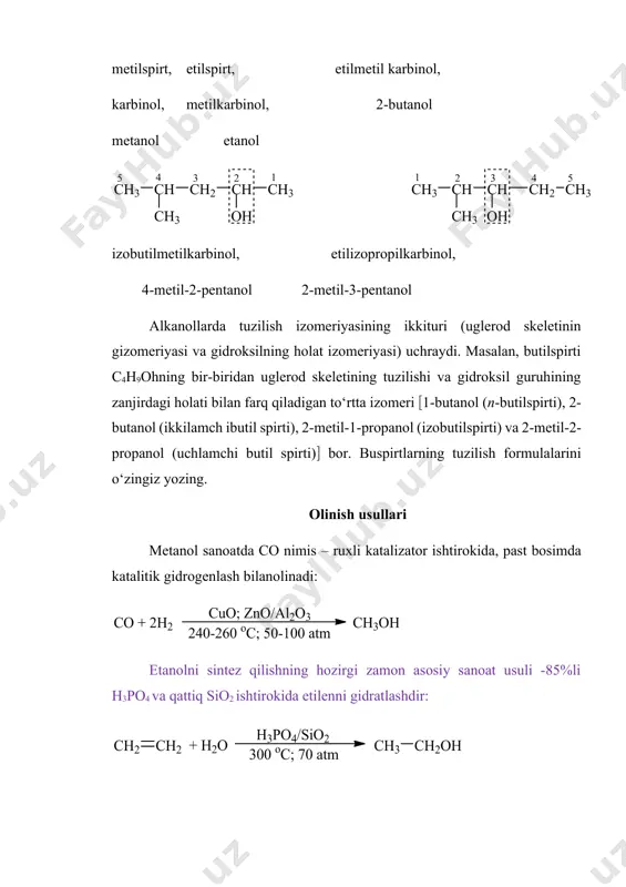 so‘zini qo‘shish bilan hosil qilinadi. ratsional nomenklaturaga ko‘ra bir atomli to‘yingan spirtlar – metanol (karbinol)ning hosilalari deb qaraladi. sistematik nomenklaturaga ko‘ra bir atomli to‘yingan spirtlar alkanollar deyiladi va ularning nomlari tegishli alkan nomiga -ol qo‘shimchasini qo’shish bilan hosil qilinadi. gidroksil guruhi bilan bog‘langan uglerod atomi (lokant)ning raqami spirt nomining oldiga yoki oxiriga qo‘yiladi. spirt bosh zanjirini raqamlash gidroksil guruhi chetga yaqin turgan tomondan boshlanadi: yog‘och spirti,vinospirti, ikkilamchi butil spirti, metilspirt, etilspirt, etilmetil karbinol, karbinol, metilkarbinol, 2-butanol metanol etanol izobutilmetilkarbinol, etilizopropilkarbinol, 4-metil-2-pentanol 2-metil-3-pentanol alkanollarda tuzilish izomeriyasining ikkituri (uglerod skeletinin gizomeriyasi va gidroksilning holat izomeriyasi) uchraydi. masalan, butilspirti c4h9ohning bir-biridan uglerod skeletining tuzilishi va gidroksil guruhining zanjirdagi holati bilan farq qiladigan to‘rtta izomeri 1-butanol (n-butilspirti), 2-butanol (ikkilamch ibutil spirti), 2-metil-1-propanol (izobutilspirti) va 2-metil-2-propanol (uchlamchi butil spirti) bor. buspirtlarning tuzilish formulalarini o‘zingiz yozing. olinish usullari metanol sanoatda co nimis – ruxli katalizator ishtirokida, past bosimda katalitik gidrogenlash bilanolinadi: etanolni sintez qilishning hozirgi zamon …