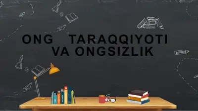 ong taraqqiyoti va ongsizlik — PPTX