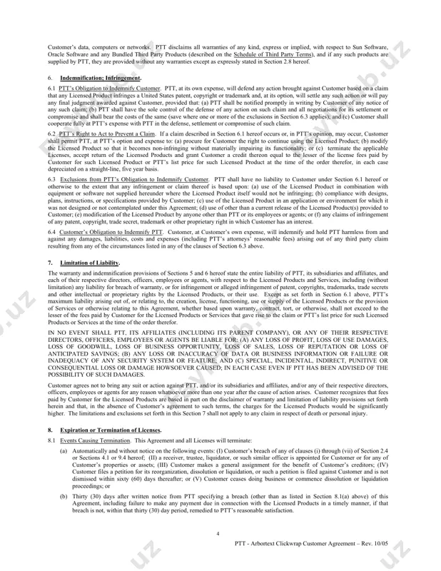 ller” means a ptt reseller or other authorized distributor. 1.20. “services” means collectively, maintenance services and training services. 1.21. “training services” means instruction or other training in the use of the licensed products. 1.22. “uplift fee” means a fee based upon the difference between the license fee applicable to installation in the original designated country and the license fee applicable to the installation in the designated country to which customer wishes to move the licensed product. 2. license to licensed products. 2.1 license grant. upon customer’s acceptance of the terms hereof, ptt hereby grants to customer a license to install and use the licensed products solely for customer’s internal product development and information management operations during the applicable license term. the license shall be subject to (a) the terms and conditions of this agreement, including without limitation all of the applicable restrictions set forth below in this section 2, and …